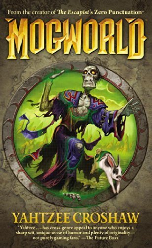 Mogworld by Croshaw, Yahtzee (2010) Paperback