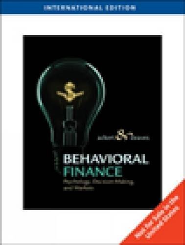 Behavioral Finance: Psychology, Decision-Making, and Markets by Ackert, Lucy F., Deaves, Richard (2009) Paperback