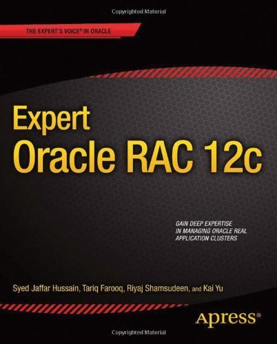 Expert Oracle RAC 12c (The Expert's Voice) by Shamsudeen, Riyaj, Hussain, Syed Jaffar, Yu, Kai, Farooq, Ta (2013) Paperback