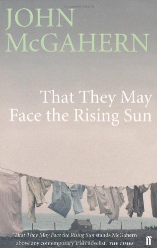 That They May Face the Rising Sun by McGahern, John (2009) Paperback
