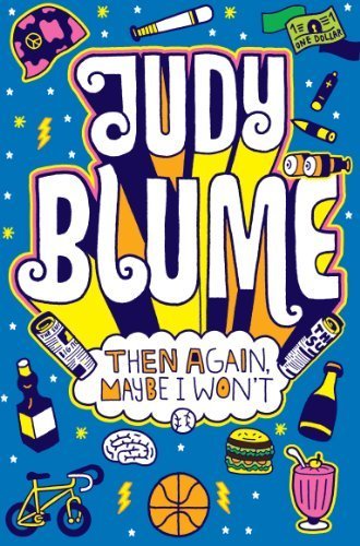 Then Again, Maybe I Won't by Blume, Judy (2011) Paperback