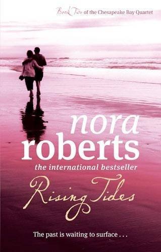 Rising Tides: Number 2 in series (Chesapeake Bay) by Roberts, Nora (2010) Paperback