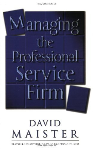 Book Cover Managing the Professional Service Firm by Maister, David H. (2003) Paperback