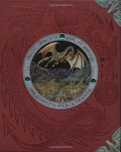 Dragonology: The Complete Book of Dragons (Ology Series) by Dugald Steer, Helen Ward, Douglas Carrel (2003) Hardcover