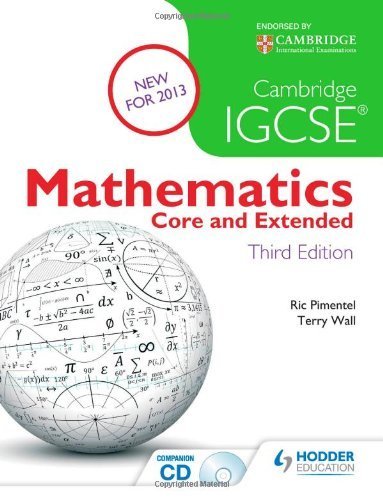Cambridge IGCSE Mathematics Core and Extended 3ed + CD (Book & CD) by Wall, Terry, Pimentel, Ric (2013) Paperback