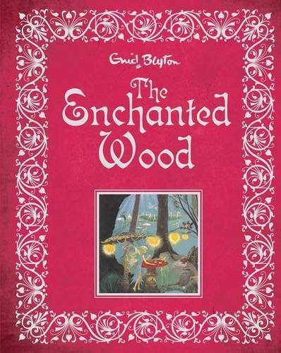 The Enchanted Wood by Blyton, Enid (2011) Hardcover