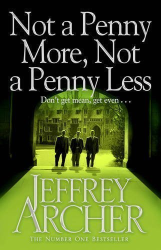 Not A Penny More, Not A Penny Less by Archer, Jeffrey (2012) Paperback
