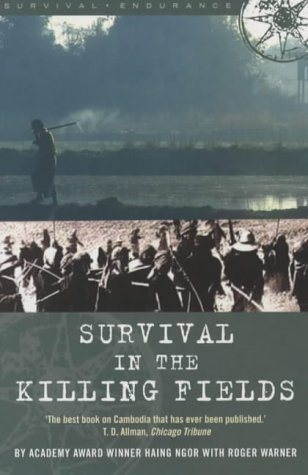 Survival in the Killing Fields by Ngor, Haing S., Warner, Roger (2003) Paperback