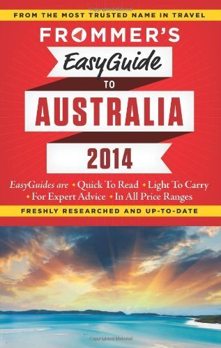 Frommer's EasyGuide to Australia 2014 (Easy Guides) by Lee Mylne (2013) Paperback