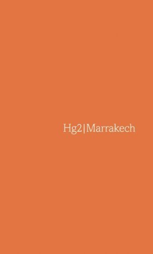 Hg2: A Hedonist Guide to Marrakech (Hedonist's Guide to Marrakech) by Paul Sullivan (2010) Imitation Leather