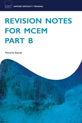 Revision Notes for MCEM Part B (Oxford Specialty Training: Revision Texts) by Stacey, Victoria (2012) Paperback