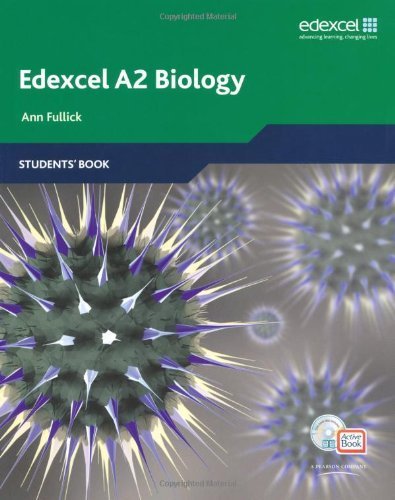 Edexcel A Level Science: Students' Book with ActiveBook CD: A2 Biology by Fullick, Ann, Fullick, Mr Patrick, Howarth, Mrs Sue (2009) Paperback