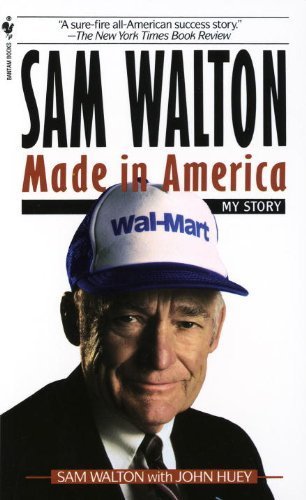 Sam Walton : Made in America My Story by Walton, Sam, Huey, John (1993) Mass Market Paperback