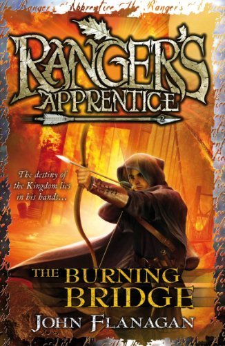 Ranger's Apprentice 2: The Burning Bridge by Flanagan, John (2007) Paperback
