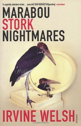 Marabou Stork Nightmares by Welsh, Irvine (1996) Paperback