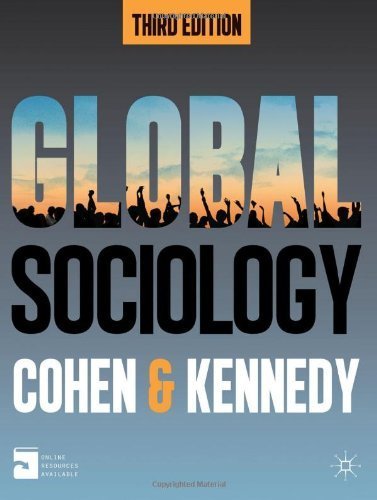 Global Sociology by Cohen, Professor Robin, Kennedy, Dr Paul (2012) Paperback