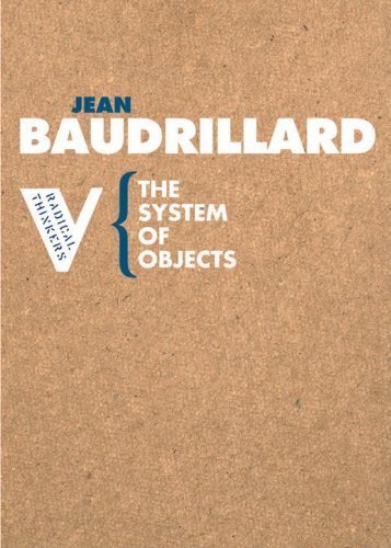 The System of Objects (Radical Thinkers) by Baudrillard, Jean (2005) Paperback