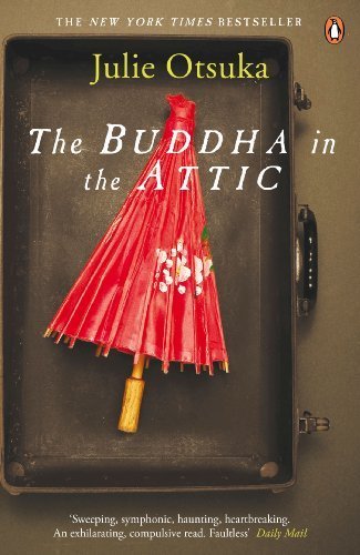 The Buddha in the Attic by Otsuka, Julie (2013) Paperback