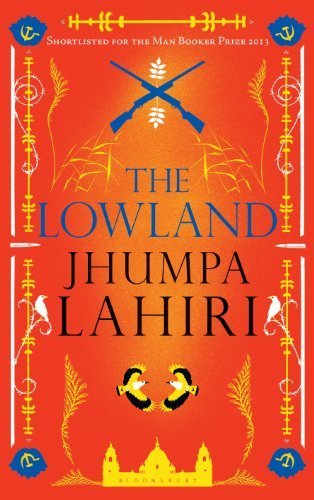 The Lowland by Lahiri, Jhumpa (2013) Hardcover
