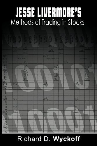 Jesse Livermore's Methods of Trading in Stocks by Wyckoff, Richard D, Livermore, Jesse (2012) Paperback