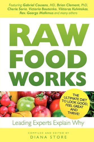 Raw Food Works by Store, Diana, Cousens, Gabriel, Clement, Brian R (2009) Paperback