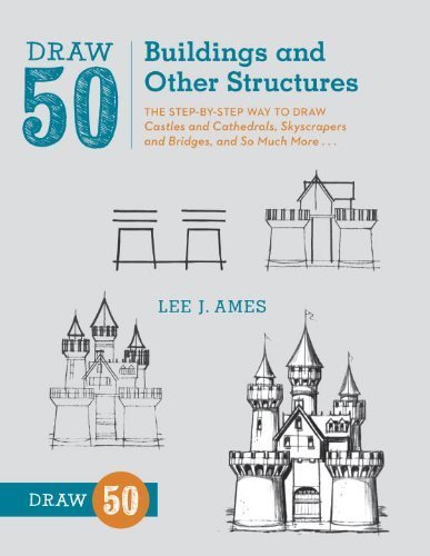 Draw 50 Buildings and Other Structures by Lee J. Ames (2013) Paperback