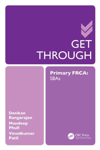 Get Through Primary FRCA: SBAS (GTH) by Rangarajan, Desikan, Phull, Mandeep, Patil, Vinodkumar (2013) Paperback