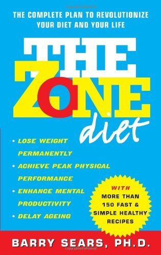 The Zone Diet by Sears, Barry, Ph.D. (2011) Paperback