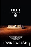 Filth by Welsh, Irvine (1999) Paperback