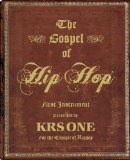 Gospel of Hip Hop, The by KRS-One (2009) Hardcover