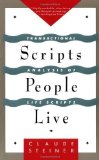 Scripts People Live: Transactional Analysis of Life Scripts by Steiner, Claude M. (1990) Paperback