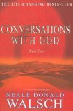 Conversations with God: An Uncommon Dialogue: Bk.2 by Donald Walsch, Neale (1999) Paperback