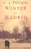 Winter in Madrid by Sansom, C. J. (2006) Paperback