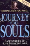 Journey of Souls: Case Studies of Life Between Lives by Newton, Ph.D. Michael (1994) Paperback