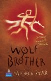 Wolf Brother (Hardcover Educational Edition): New Longman Literature (NEW LONGMAN LITERATURE 11-14) by Paver, Ms Michelle (2006) Hardcover