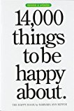 14,000 Things to Be Happy About by Kipfer, Barbara Ann (2007) Paperback