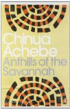 Anthills of the Savannah (Penguin Modern Classics) by Achebe, Chinua (2001) Paperback