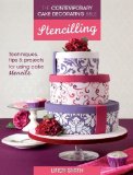 The Contemporary Cake Decorating Bible: Flowers: Techniques, tips and projects for floral cakes by Smith, Lindy (2013) Paperback