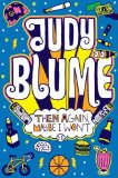 Then Again, Maybe I Won't by Blume, Judy (2011) Paperback