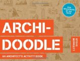 Archi-Doodle: An Architect's Activity Book by Steve Bowkett (2013) Paperback