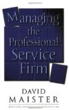 Managing the Professional Service Firm by Maister, David H. (2003) Paperback
