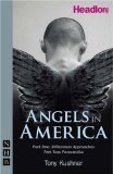Angels in America: Part One [Millennium Approaches] & Part Two [Perestroika] by Tony Kushner (2007) Paperback