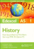Edexcel AS History Unit 1 Student Unit Guide: From Second Reich to Third Reich, Germany 1918-45 (Option F7): AS from Second Reich to Third Reich, Germany 1918-45: Unit 1, option F7 (Edexcel As Level) by Stewart, Geoff (2009) Paperback