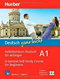 Deutsch ganz leicht A1 - A German Self-Study Course for Beginners: 2 Books & CDs