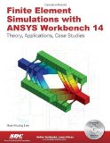 Finite Element Simulations with ANSYS Workbench 14 by Heui-Huang Lee (2012) Perfect Paperback