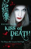 Kiss of Death (Morganville Vampires, Book 8) by Rachel Caine (2010) Paperback