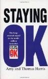 Staying Ok by Harris, Amy B., Harris, Thomas A. (1995) Paperback