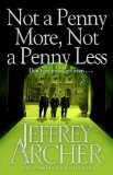 Not A Penny More, Not A Penny Less by Archer, Jeffrey (2012) Paperback