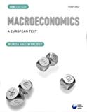 Macroeconomics: A European Text by Burda, Michael, Wyplosz, Charles (2012) Paperback