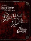 Solitary Witch: The Ultimate Book of Shadows for the New Generation by RavenWolf, Silver (2003) Paperback